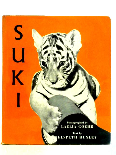 Suki - A Little Tiger von Elspeth Huxley