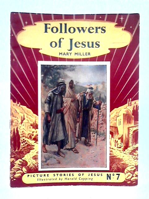 Followers of Jesus By Mary Miller