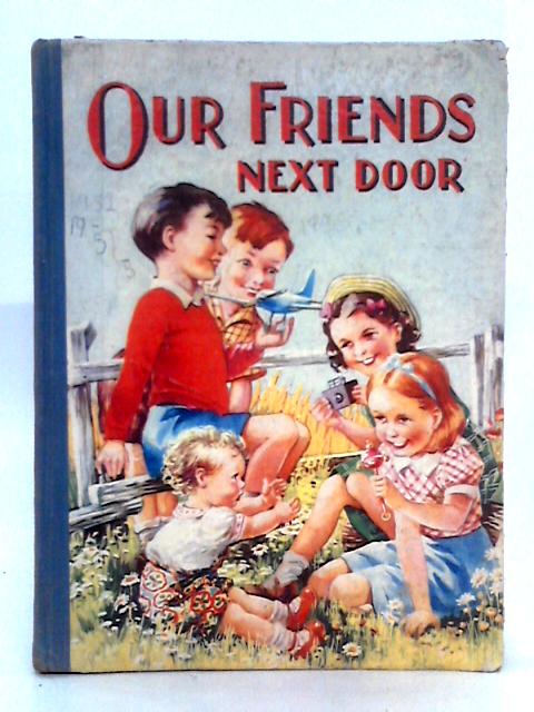 Our Friends Next Door By Arthur Groom