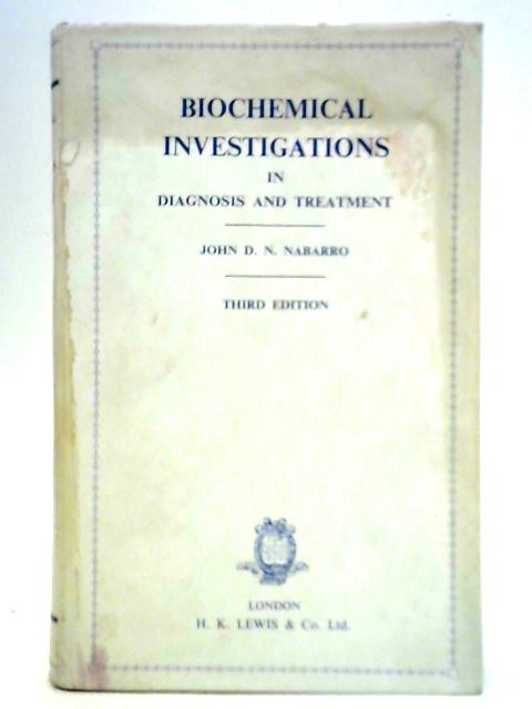 Biochemical Investigations In Diagnosis and Treatment By John D. N. Nabarro