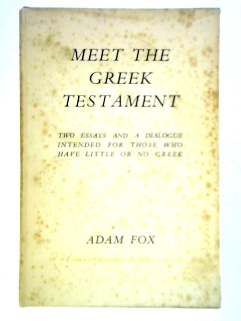 Meet the Greek Testament By Adam Fox