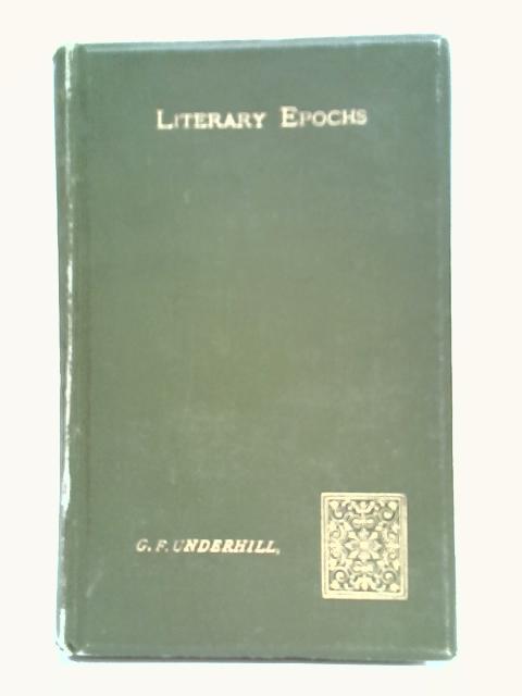 Literary Epochs By George Underhill