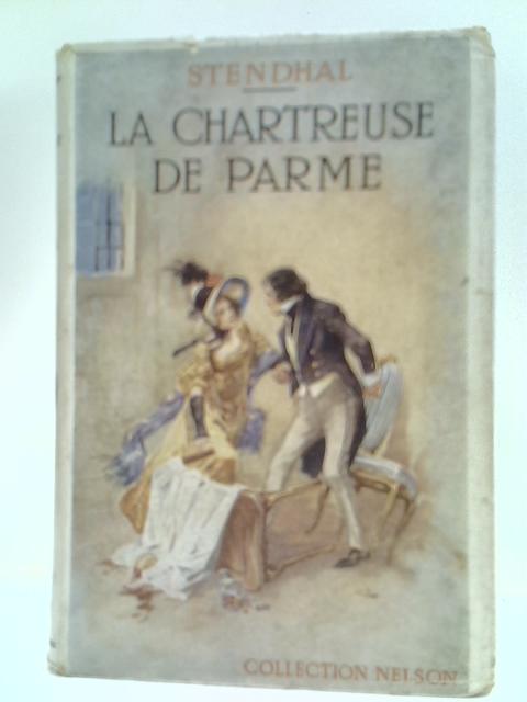 La Chartreuse de Parme By Stendhal (Henry Beyle)