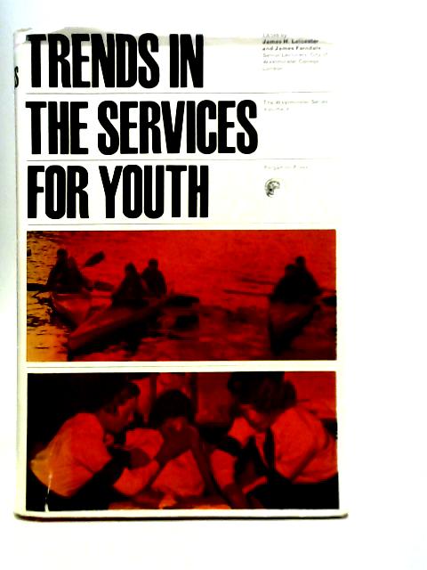 Trends in the Service of Youth By Unstated