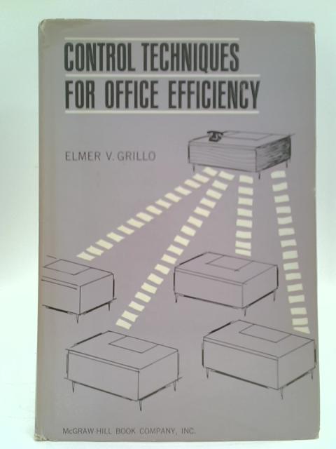 Control Techniques for Office Efficiency von Elmer V. Grillo