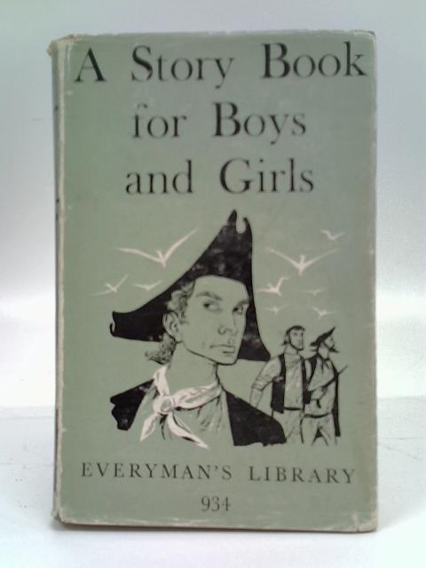 A Story Book For Boys And Girls (Everyman's Library-no.934) By Guy Pocock (chosen by)