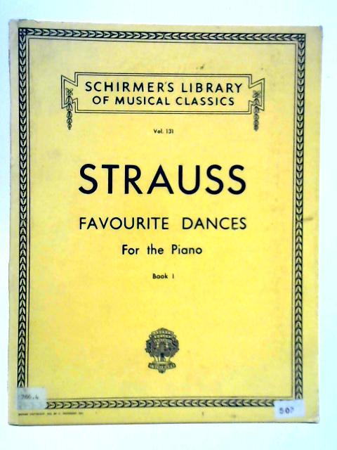 Favourite Dances for the Piano - Book 1 - Library Volume. 131 par Johann Strauss