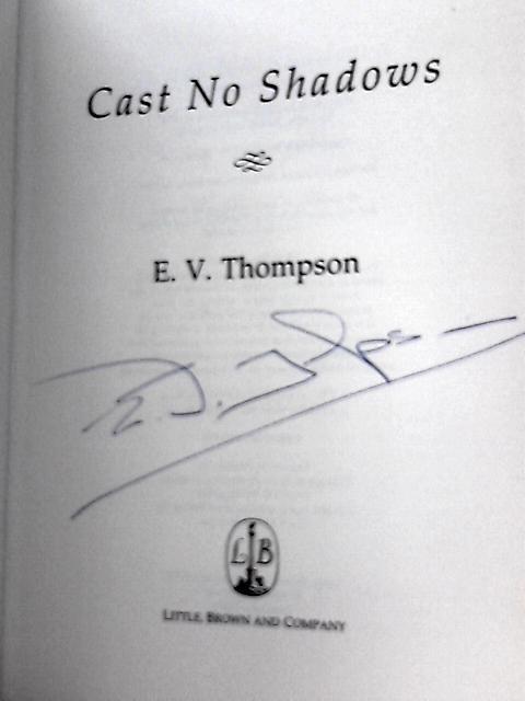 Cast No Shadows par E. V Thompson