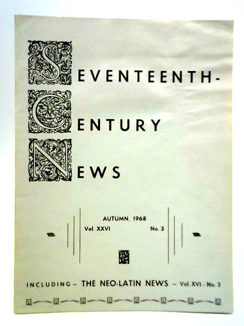 Seventeenth Century News Autumn 1968 Vol. XXVI No. 3 By Unstated