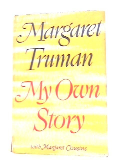 My Own Story By Margaret Truman