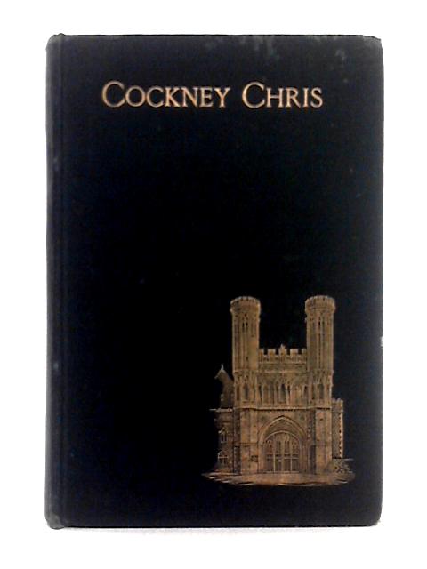 Cockney Chris By Edgar Rogers