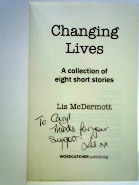 Changing Lives: Eight Short Stories von Lis McDermott