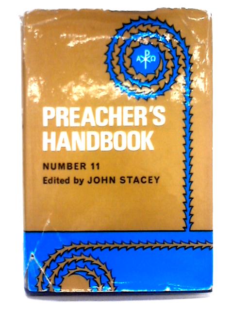 Preacher's Handbook Number 11 By John Stacey (ed.)