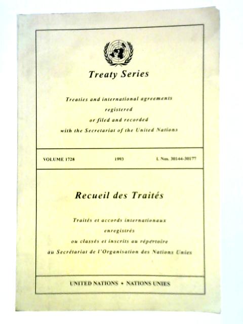 Treaty Series - Volume 1728 I. Nos. 30144-30177 By Unstated