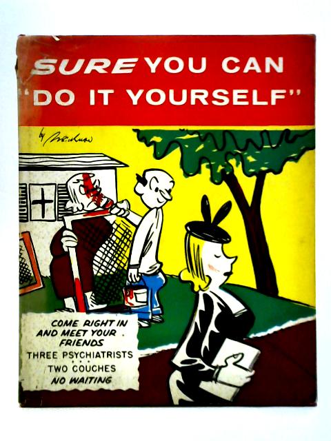 Sure, You Can Do it Yourself By Morris Brickman