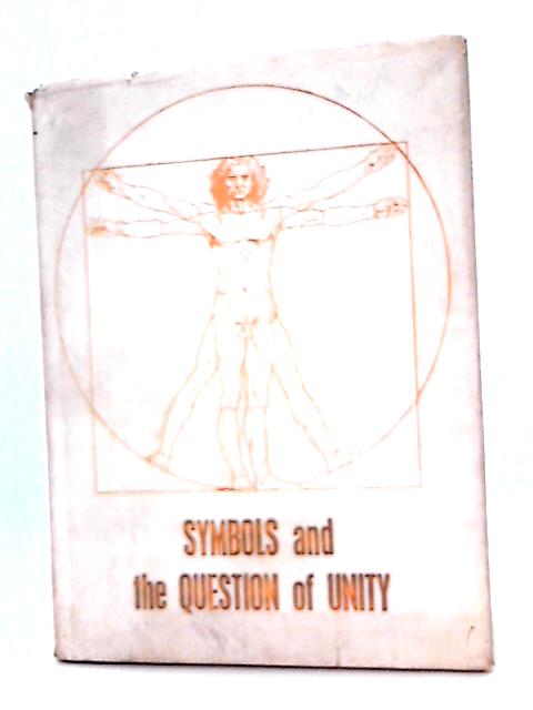 Symbols and The Question of Unity, Triad Vol. II By Anon