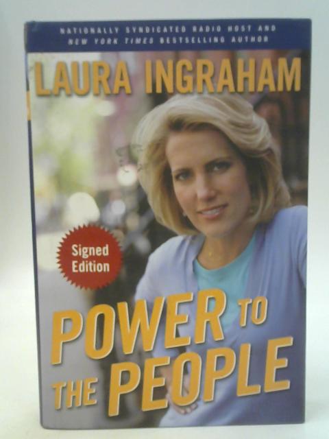 Power to The People By Laura Ingraham