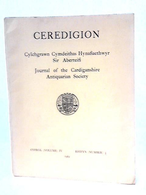 Ceredigion: Journal of the Ceredigion Antiquarian Society, Vol. IV, No. 3