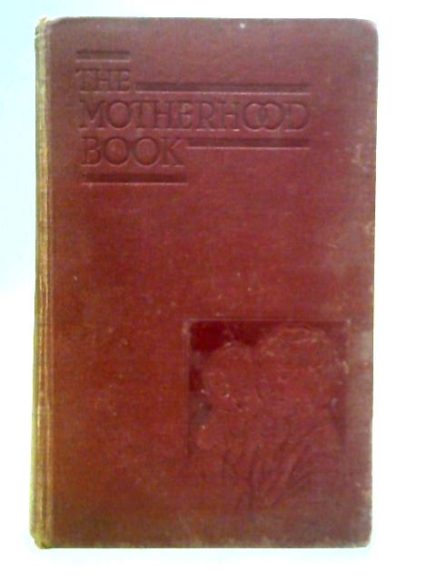 The Motherhood Book By Unstated