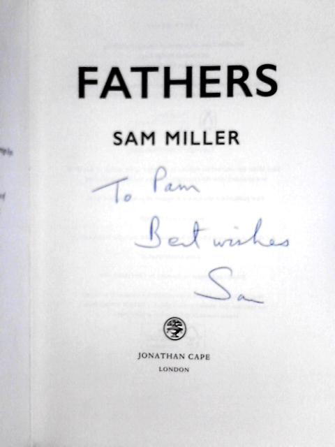 Fathers By Sam Miller