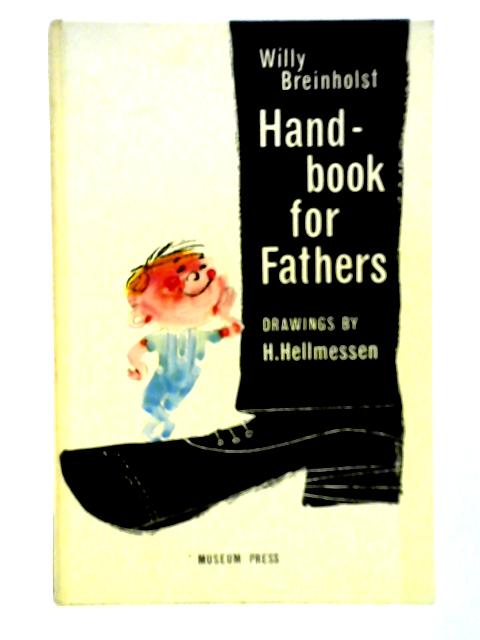 Handbook for Fathers By Willy Breinholst