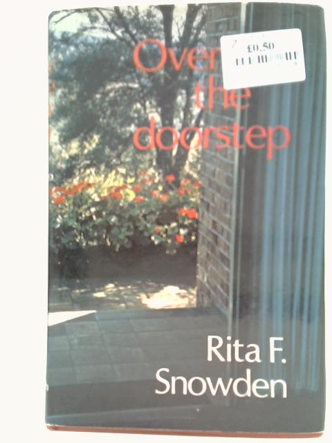 Over the Doorstep By Rita F. Snowden