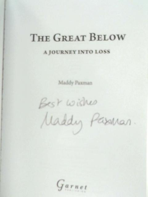 The Great Below: A Journey Into Loss von Maddy Paxman