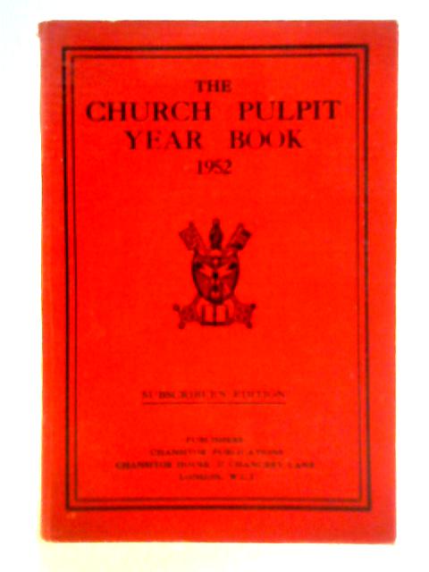 The Church Pulpit Year Book 1952 By Unstated