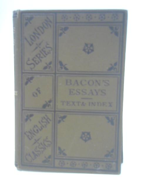 Bacon's Essays By Edwin A. Abbott