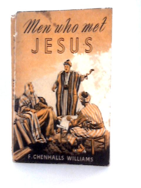 Men Who Met Jesus By F. C Williams