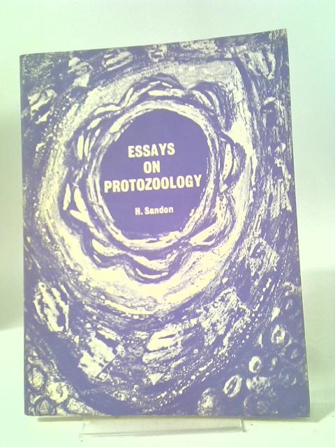 Essays on Protozoology By H. Sandon