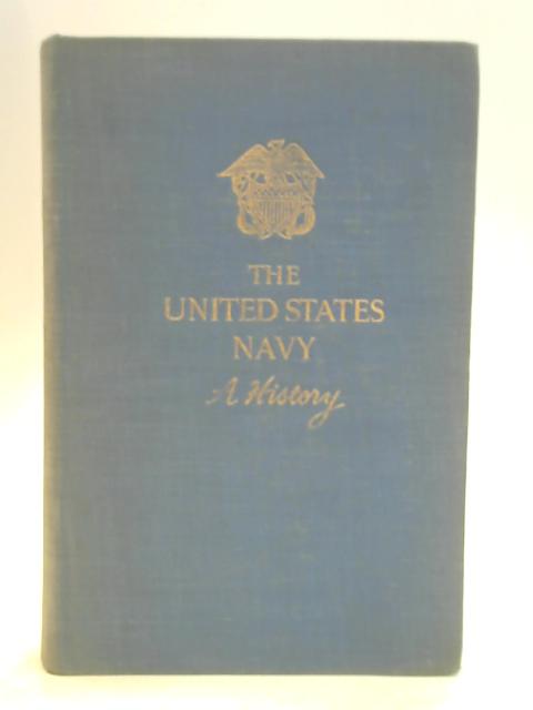 The United States Navy By Carroll Storrs Alden & Allan Westcott