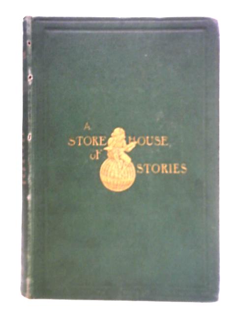A Storehouse of Stories By Charlotte M. Yonge (Ed.)