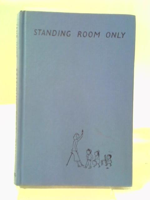 Standing Room Only, Or, The Battle Of The Bulge By Jane Hope