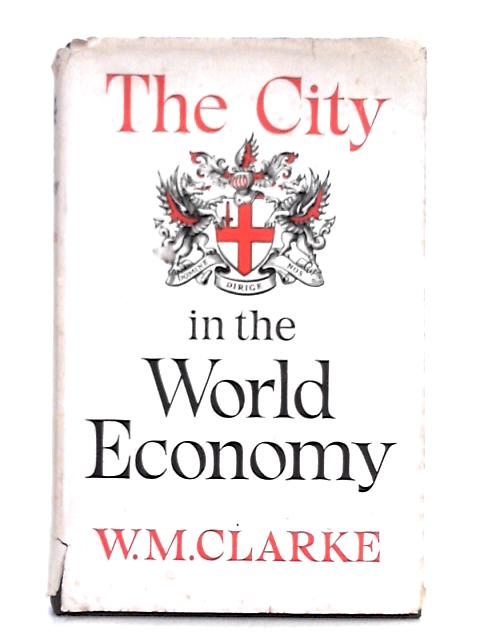 The City in the World Economy par William M. Clarke