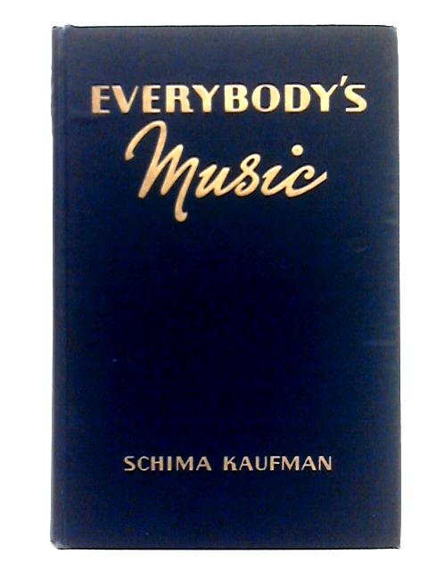 Everybody's Music By Schima Kaufman