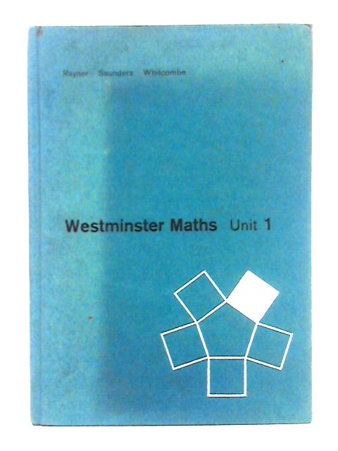 Westminster Maths Unit 1 By Brian Rayner