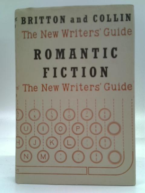 Romantic Fiction (New writers guide) By Anne Britton and Marion Collin.