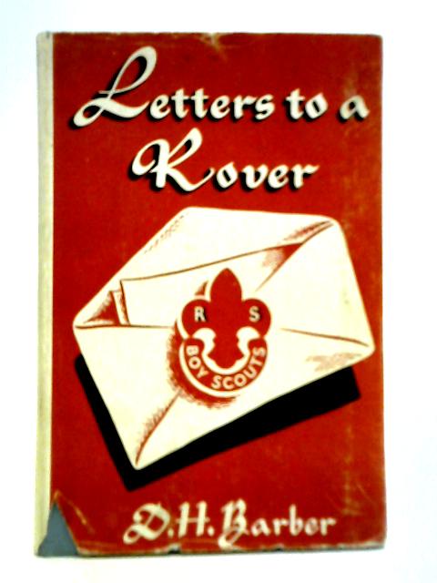 Letters to a Rover By D. H. Barber