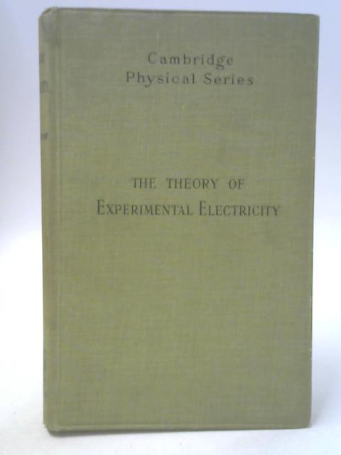 The Theory of Experimental Electricity By William Cecil Dampier Wetham