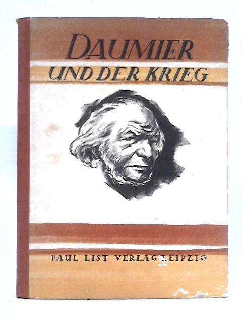 Daumier und der Krieg By Hans Rothe