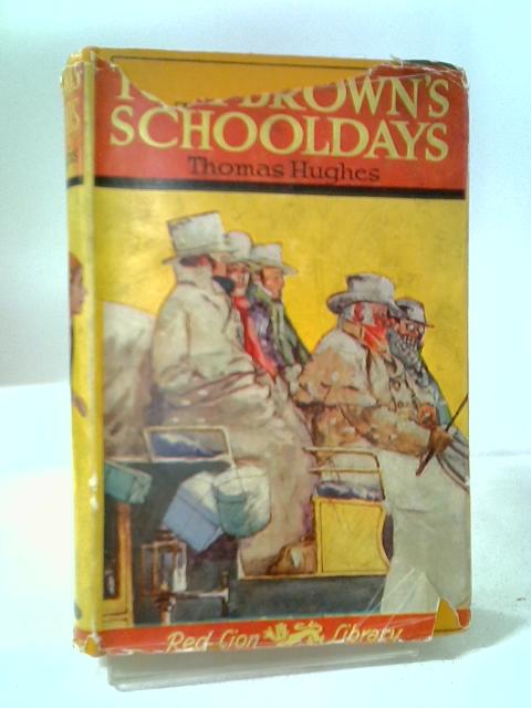 Tom Brown's School Days By Thomas Hughes