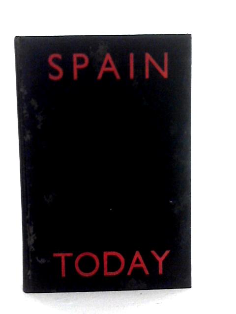 Spain Today: Revolution and Counter-Revolution By Edward Conze
