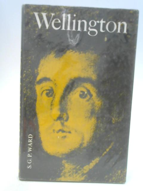 Wellington By S. G. P. Ward