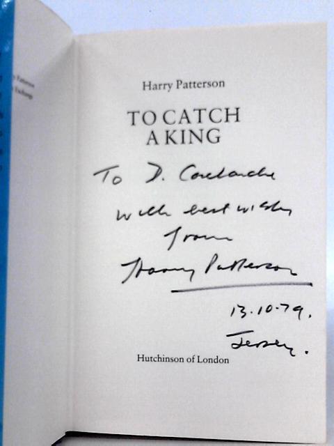 To Catch a King von Harry Patterson