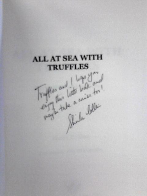 All at Sea with Truffles By Sheila Collins