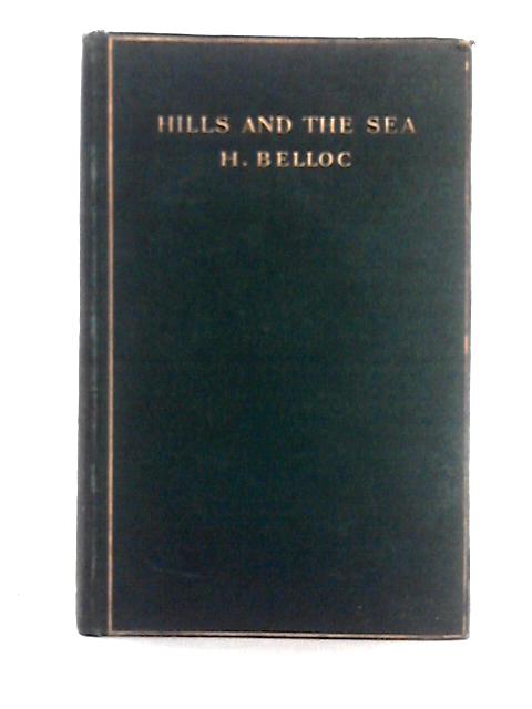 Hills and the Sea By Hilaire Belloc