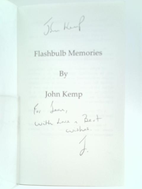 Flashbulb Memories By John Kemp