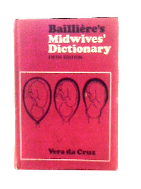 Bailliere's Midwives' Dictionary By Vera Da Cruz