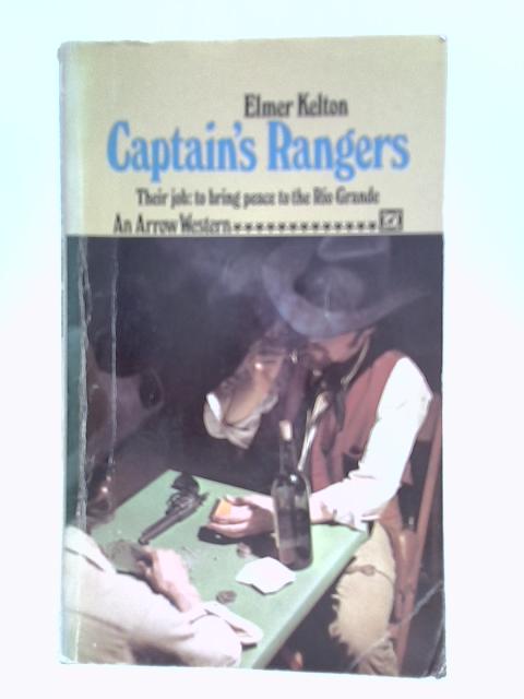 Captain's Rangers (An Arrow Western) By Elmer Kelton